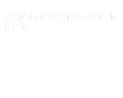 oprah keto pills shark tank