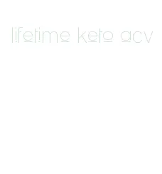 lifetime keto acv