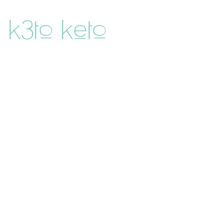 k3to keto