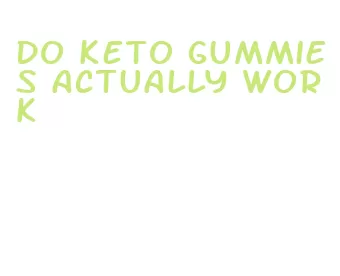 do keto gummies actually work