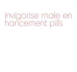 invigorise male enhancement pills