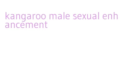 kangaroo male sexual enhancement