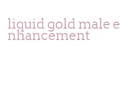 liquid gold male enhancement