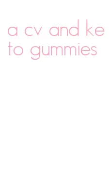 a cv and keto gummies