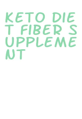 keto diet fiber supplement
