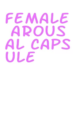 female arousal capsule