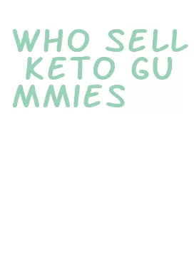 who sell keto gummies