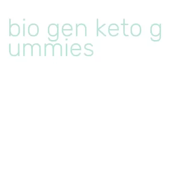 bio gen keto gummies