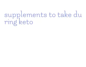 supplements to take during keto