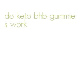 do keto bhb gummies work