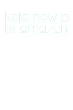 keto now pills amazon