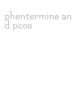 phentermine and pcos