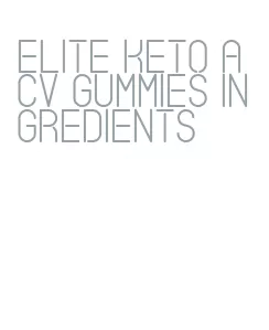 elite keto acv gummies ingredients