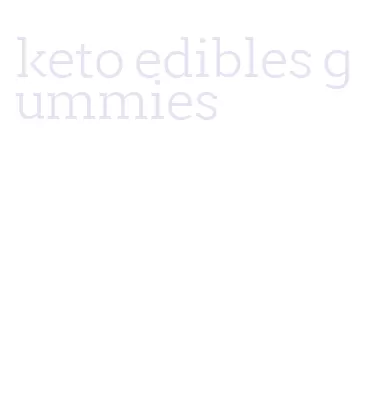 keto edibles gummies