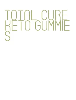 total cure keto gummies