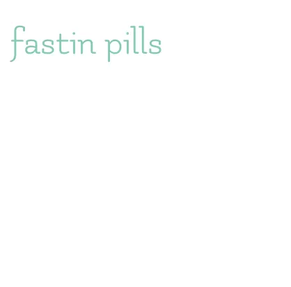fastin pills