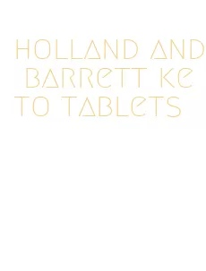 holland and barrett keto tablets