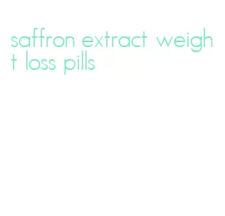saffron extract weight loss pills