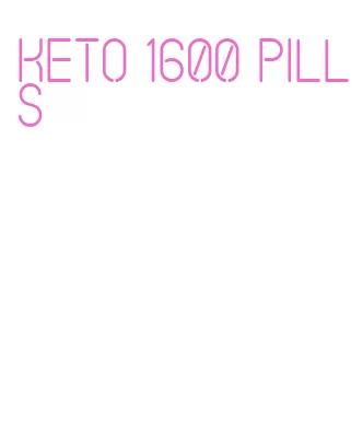 keto 1600 pills