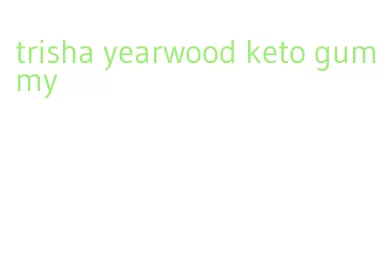 trisha yearwood keto gummy