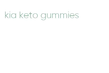 kia keto gummies