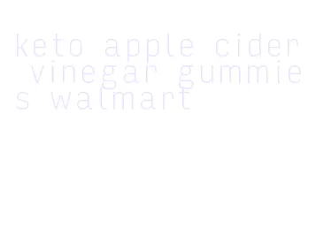keto apple cider vinegar gummies walmart