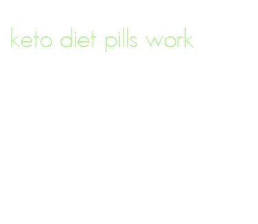 keto diet pills work