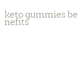 keto gummies benefits