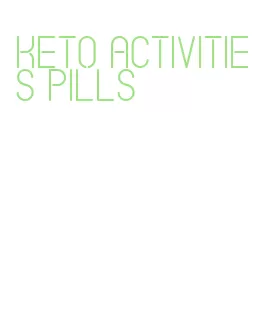 keto activities pills