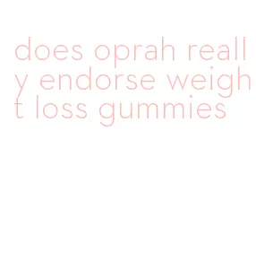 does oprah really endorse weight loss gummies