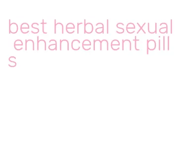 best herbal sexual enhancement pills