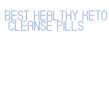 best healthy keto cleanse pills