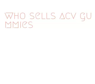who sells acv gummies
