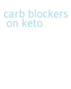 carb blockers on keto