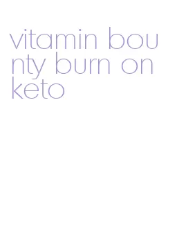 vitamin bounty burn on keto