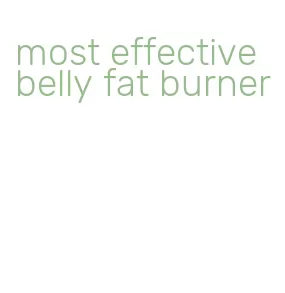 most effective belly fat burner