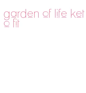 garden of life keto fit