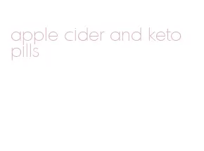 apple cider and keto pills