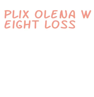 plix olena weight loss