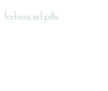 forhims ed pills