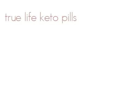 true life keto pills