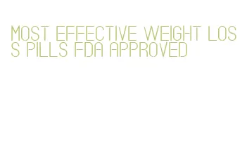 most effective weight loss pills fda approved
