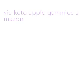 via keto apple gummies amazon