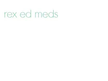 rex ed meds
