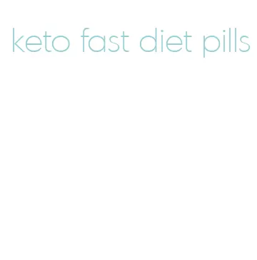 keto fast diet pills