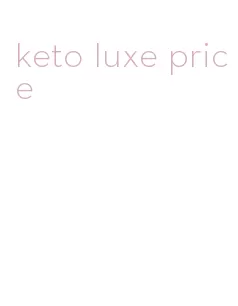 keto luxe price