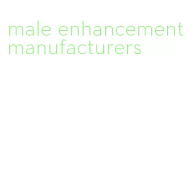 male enhancement manufacturers