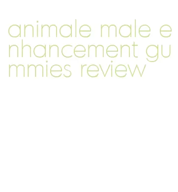 animale male enhancement gummies review
