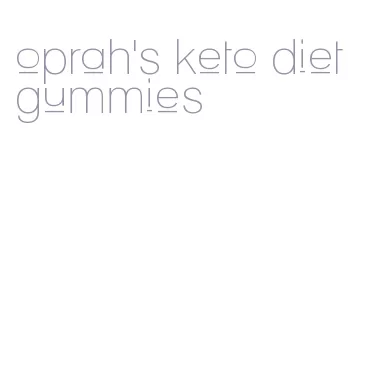 oprah's keto diet gummies