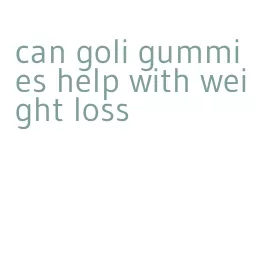 can goli gummies help with weight loss